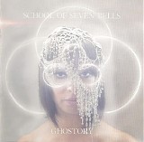 School of Seven Bells - Ghostory