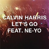 Calvin Harris & Ne-Yo - Let's Go (EP)