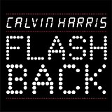 Calvin Harris - Flashback (EP)