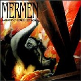 The Mermen - A Glorious Lethal Euphoria