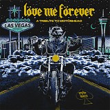 Various Artists - LÃ¶ve Me FÃ¶rever: A Tribute To MotÃ¶rhead