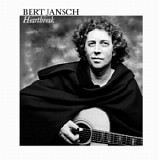 Bert Jansch - Heartbreak