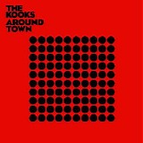 The Kooks - Around Town (Single)