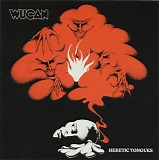 Wucan - Heretic Tongues