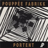 PouppÃ©e Fabrikk - Portent