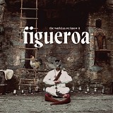 Figueroa - The World As We Know It