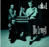 The Creeps - Now Dig This!