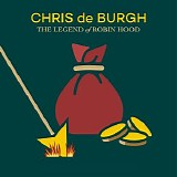 Chris De Burgh - The Legend of Robin Hood