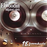 Sir Elwoodin hiljaiset vÃ¤rit - 18. tammikuuta