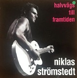 Niklas StrÃ¶mstedt - HalvvÃ¤gs till framtiden