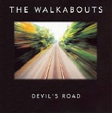 The Walkabouts - Devil's Road