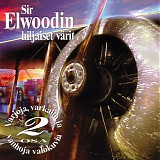 Sir Elwoodin hiljaiset vÃ¤rit - Varjoja, varkaita ja vanhoja valokuvia, osa 2