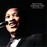 Sam Cooke - Anthology 2022 (All Tracks Remastered)