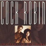 Cock Robin - The Promise You Made