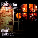 Sir Elwoodin hiljaiset vÃ¤rit - Ilta illan jÃ¤lkeen