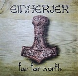 Einherjer - Far Far North