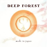 Deep Forest - Made In Japan