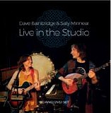 Bainbridge, Dave & Sally Minnear - Live In The Studio