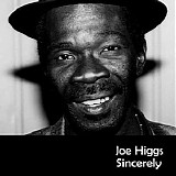 Higgs, Joe (Joe Higgs) - Sincerely