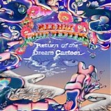 Red Hot Chili Peppers - Return Of The Dream Canteen