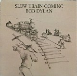 Bob Dylan - Slow Train Coming