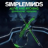 Simple Minds - Alive And Kicking (Symphonic Version)