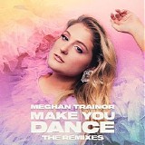 Meghan Trainor - Make You Dance (Jay Dixie Remix)