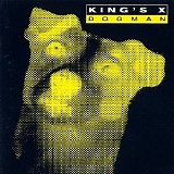 King's X - Dogman