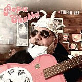 Popa Chubby - Tinfoil Hat