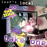 Various Artists - Leah's Local Zone: Take One