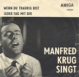 Manfred Krug - Wenn Du Traurig Bist / Jeder Tag Mit Dir