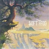 Soft Ffog - Soft Ffog