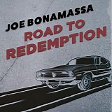 Joe Bonamassa - Road To Redemption