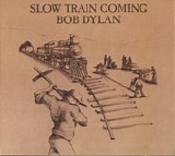 Bob Dylan - Slow Train Coming
