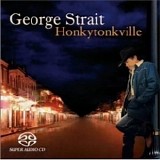 George Strait - Honkytonkville (SACD)