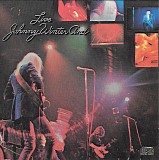 Johnny Winter And - Live Johnny Winter And