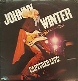 Johnny Winter - Captured Live!