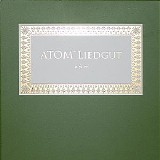 Atomâ„¢ - Liedgut