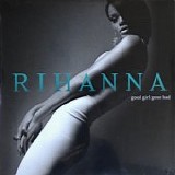 Rihanna - Good Girl Gone Bad