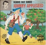 Dennis Day - Johnny Appleseed / Apples, Apples, Apples