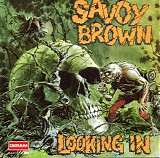 Savoy Brown - Looking In