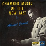 Ahmad Jamal - Chamber Music of the New Jazz