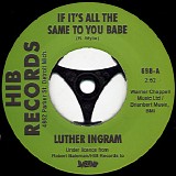 Luther Ingram & Luther Ingram Orchestra - If It's All The Same To You Babe / Exus Trek