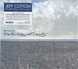 Jeff Cotton - The Fantasy Of Reality