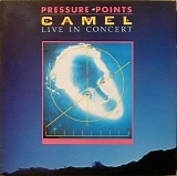 Camel - Pressure Points - Camel Live In Concert
