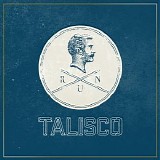 Talisco - Run |Deluxe Version|