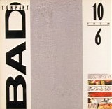 Bad Company - 10 From 6