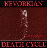 Kevorkian Death Cycle - Collection For Injection