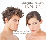 Georg Friederich Handel - Enemies in Love: Opera Duets