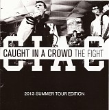 Caught In A Crowd - The Fight